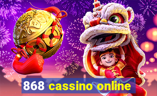 868 cassino online